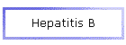 Hepatitis B