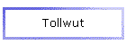 Tollwut