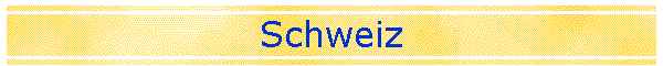 Schweiz