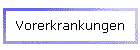 Vorerkrankungen