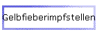 Gelbfieberimpfstellen